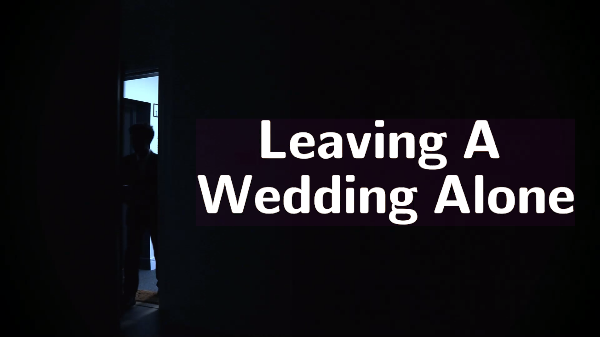 Leaving A Wedding Alone